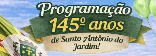 Programação 145 anos de Santo Antônio do Jardim