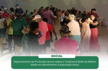 departamento de promoção social realiza Baile da Melhor Idade 