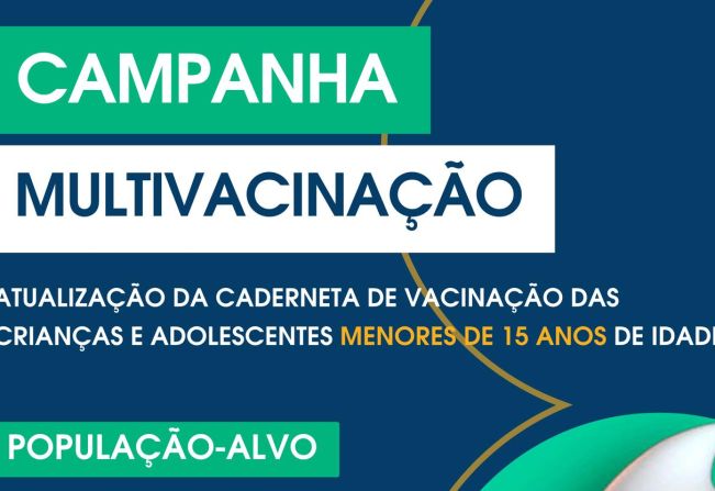 CAMPANHA DE MULTIVACINAÇÃO