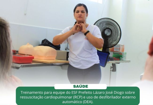 Treinamento para equipe do ESF Prefeito Lázaro José Diogo sobre ressuscitação cardiopulmonar (RCP) e uso de desfibrilador externo automático (DEA).