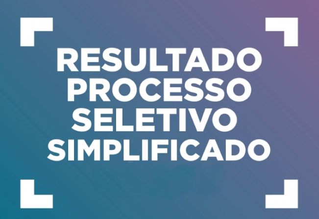 Resultado do Processo Seletivo Simplificado